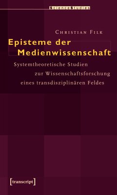 Episteme der Medienwissenschaft (eBook, PDF) - Filk, Christian