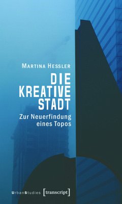 Die kreative Stadt (eBook, PDF) - Heßler, Martina