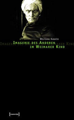 Imagerie des Anderen im Weimarer Kino (eBook, PDF) - Kabatek, Wolfgang