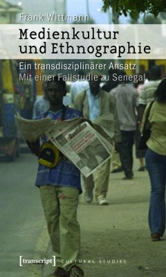 Medienkultur und Ethnographie (eBook, PDF) - Wittmann, Frank