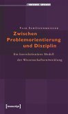 Zwischen Problemorientierung und Disziplin (eBook, PDF)