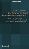 Der Kolchoz-Archipel im Privatisierungsprozess (eBook, PDF)