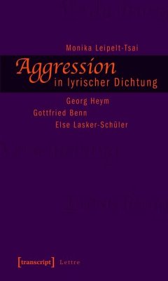 Aggression in lyrischer Dichtung (eBook, PDF) - Leipelt-Tsai, Monika