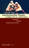 Interkulturelles Theater zu Beginn des 21. Jahrhunderts (eBook, PDF)