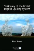 Dictionary of the British English Spelling System (eBook, ePUB)