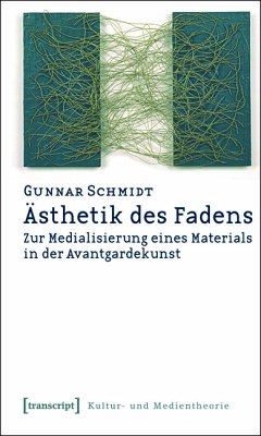 Ästhetik des Fadens (eBook, PDF) - Schmidt, Gunnar