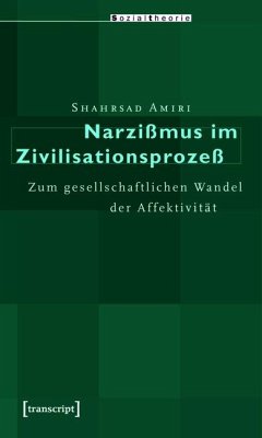 Narzißmus im Zivilisationsprozeß (eBook, PDF) - Amiri, Shahrsad