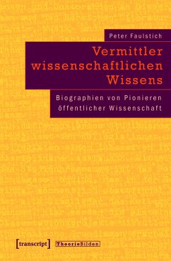 Vermittler wissenschaftlichen Wissens (eBook, PDF) - Faulstich (verst.), Peter