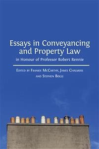 Essays in Conveyancing and Property Law in Honour of Professor Robert Rennie (eBook, ePUB) - Bogle, Stephen; Chalmers, James; McCarthy, Frankie