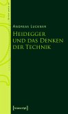 Heidegger und das Denken der Technik (eBook, PDF)