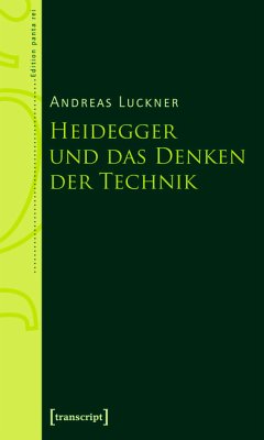 Heidegger und das Denken der Technik (eBook, PDF) - Luckner, Andreas