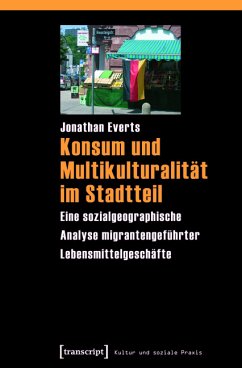 Konsum und Multikulturalität im Stadtteil (eBook, PDF) - Everts, Jonathan