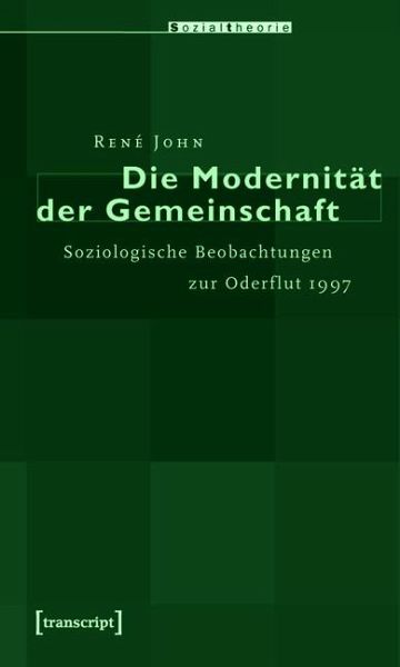 Die Modernität der Gemeinschaft (eBook, PDF) Die Modernität der Gemeinschaft (eBook, PDF)