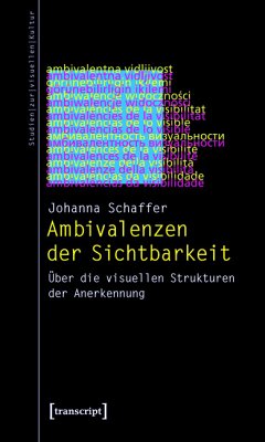 Ambivalenzen der Sichtbarkeit (eBook, PDF) - Schaffer, Johanna