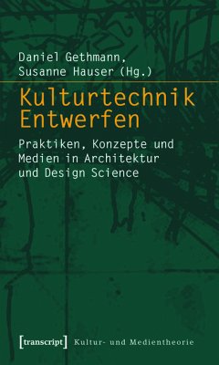 Kulturtechnik Entwerfen (eBook, PDF)