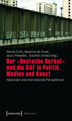 Der »Deutsche Herbst« und die RAF in Politik, Medien und Kunst (eBook, PDF)