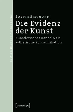 Die Evidenz der Kunst (eBook, PDF) - Siegmund, Judith