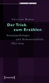 Der Trieb zum Erzählen (eBook, PDF)