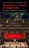 Ökonomie im Theater der Gegenwart (eBook, PDF)