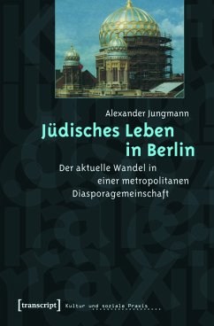 Jüdisches Leben in Berlin (eBook, PDF) - Jungmann, Alexander