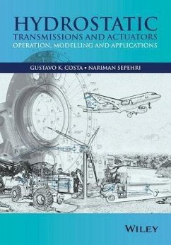 Hydrostatic Transmissions and Actuators (eBook, ePUB) - Costa, Gustavo Koury; Sepehri, Nariman
