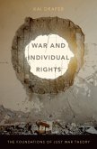 War and Individual Rights (eBook, PDF) War and Individual Rights (eBook, PDF)