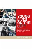 Young lives on the Left (eBook, ePUB)
