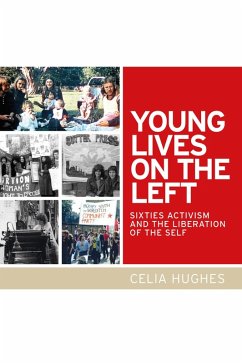 Young lives on the Left (eBook, ePUB) - Hughes, Celia