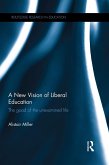 A New Vision of Liberal Education (eBook, ePUB)