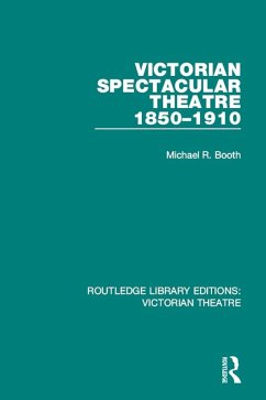 Cover Victorian Spectacular Theatre 1850-1910 (eBook, ePUB)