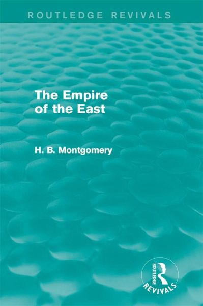 The Empire of the East (eBook, PDF) The Empire of the East (eBook, PDF)