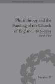 Philanthropy and the Funding of the Church of England, 1856-1914 (eBook, ePUB)