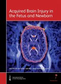 Acquired Brain Injury in the Fetus and Newborn (eBook, ePUB)