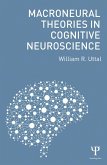 Macroneural Theories in Cognitive Neuroscience (eBook, PDF)