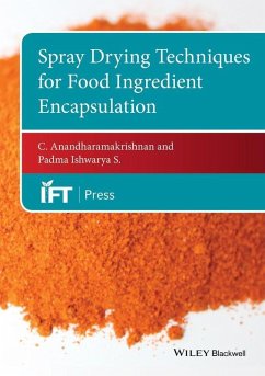 Spray Drying Techniques for Food Ingredient Encapsulation (eBook, PDF) - Anandharamakrishnan, C.; Ishwarya S., Padma
