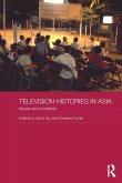 Television Histories in Asia (eBook, ePUB)