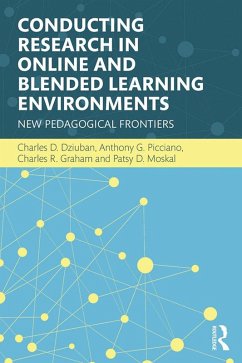 Conducting Research in Online and Blended Learning Environments (eBook, PDF) - Dziuban, Charles D.; Picciano, Anthony G.; Graham, Charles R.; Moskal, Patsy D.