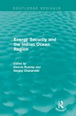 Energy Security and the Indian Ocean Region (eBook, ePUB)