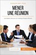Mener une réunion (eBook, ePUB) - Bild 1