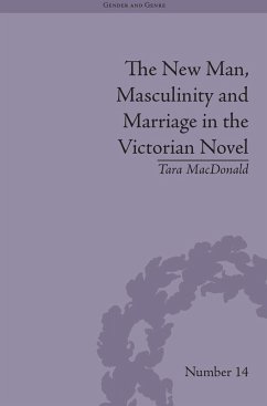 Cover The New Man, Masculinity and Marriage in the Victorian Novel (eBook, ePUB)