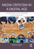 Media Criticism in a Digital Age (eBook, PDF) Media Criticism in a Digital Age (eBook, PDF)