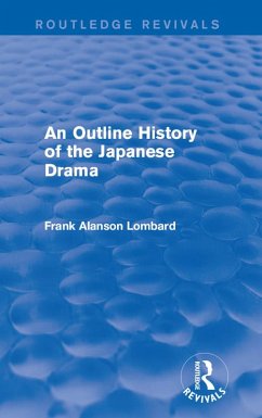 Cover An Outline History of the Japanese Drama (Routledge Revivals) (eBook, ePUB)