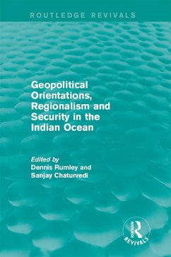 Geopolitical Orientations, Regionalism and Security in the Indian Ocean (eBook, ePUB)