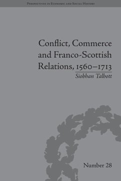 Cover Conflict, Commerce and Franco-Scottish Relations, 1560-1713 (eBook, PDF)