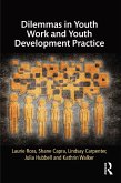 Dilemmas in Youth Work and Youth Development Practice (eBook, ePUB)