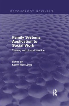 Family Systems Application to Social Work (eBook, PDF)