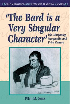 'The Bard is a Very Singular Character' (eBook, ePUB) - Jones, Ffion Mair
