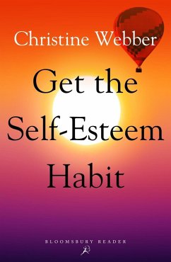 Get the Self-Esteem Habit (eBook, ePUB) - Webber, Christine