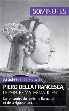 Piero Della Francesca, le peintre mathématicien (eBook, ePUB) - Gervais de Lafond, Delphine; 50minutes