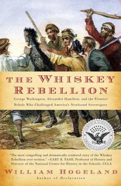 The Whiskey Rebellion (eBook, ePUB) - Hogeland, William